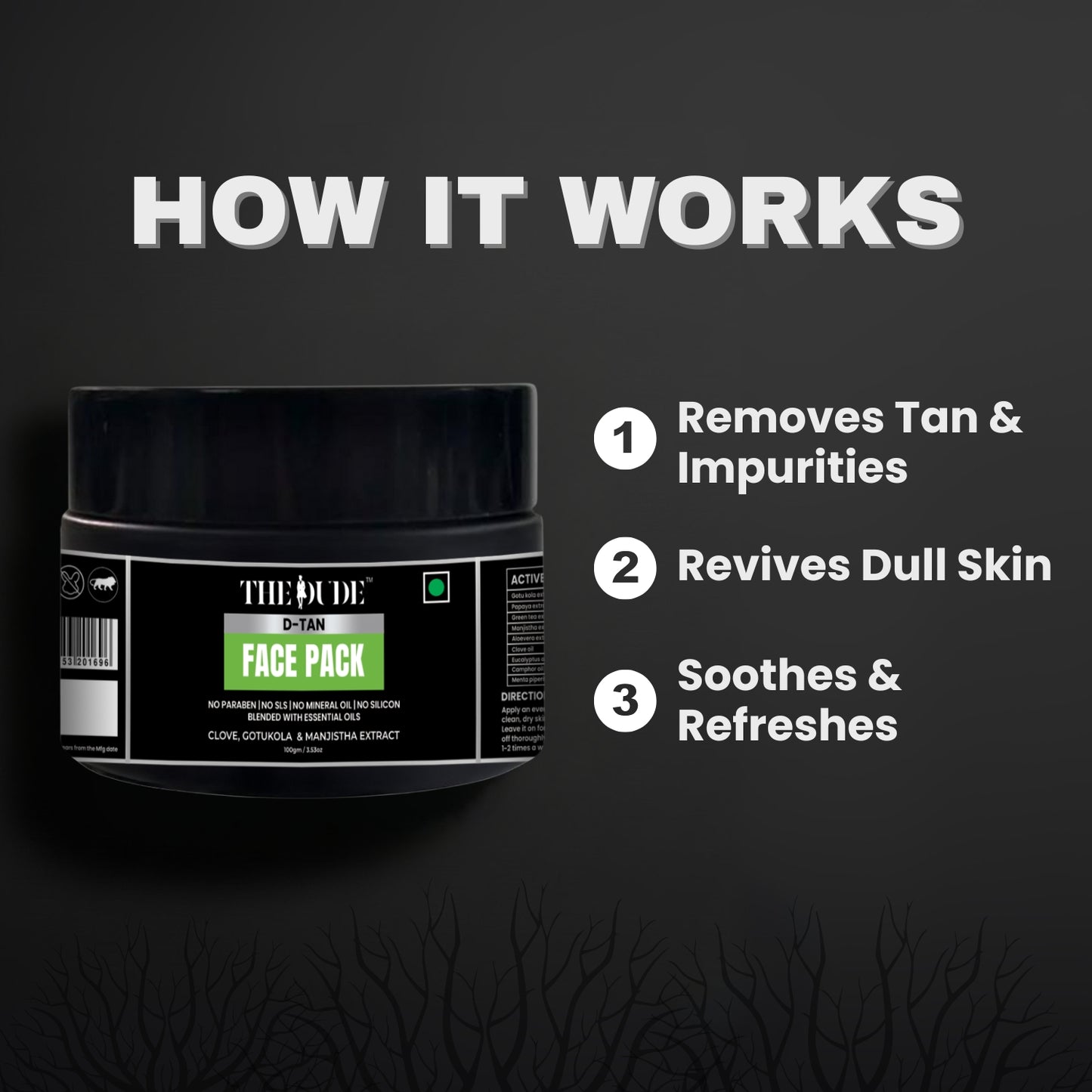 The Dude De-Tan Face Pack with Clove, Gotukola  & Manjistha extract